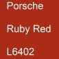 Preview: Porsche, Ruby Red, L6402.